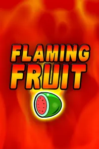Flaming Fruit
