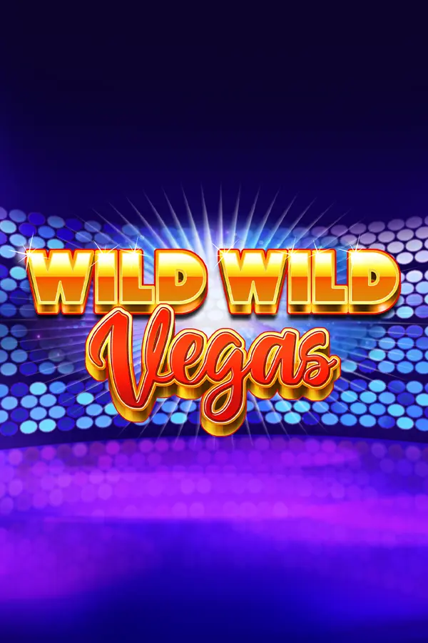 Wild Wild Vegas